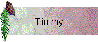 Timmy